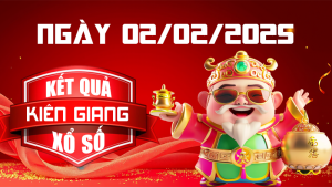 Kết quả xổ số Kiên Giang ngày 02/02/2025